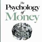The Psychology of Money: Why We Spend Wrong and How to Change It